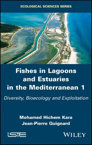 Паперова книга «Fishes in Lagoons and Estuaries in the Mediterranean 1: Diversity, Bioecology and Exploitation», авторів Жан-П'єр Кіньяр, Мохамед Хічем Кара - фото №1