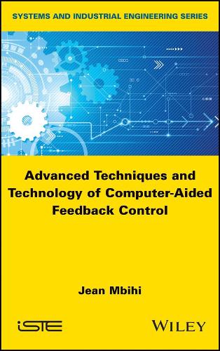 Бумажная книга «Advanced Techniques and Technology of Computer-Aided Feedback Control», автор Жан Мбихи - фото №1