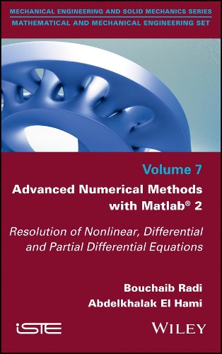 [object Object] «Advanced Numerical Methods with Matlab 2: Resolution of Nonlinear, Differential and Partial Differential Equations», авторів Абдельхалак Ель Хамі, Бушаїб Раді - фото №1