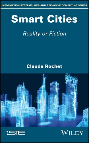 Паперова книга «Smart Cities: Reality or Fiction», автор Клод Роше - фото №1