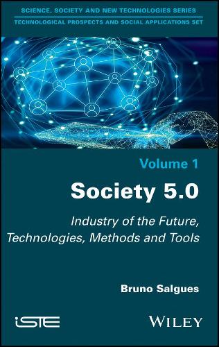 Паперова книга «Society 5.0: Industry of the Future, Technologies, Methods and Tools», автор Бруно Салгуес - фото №1