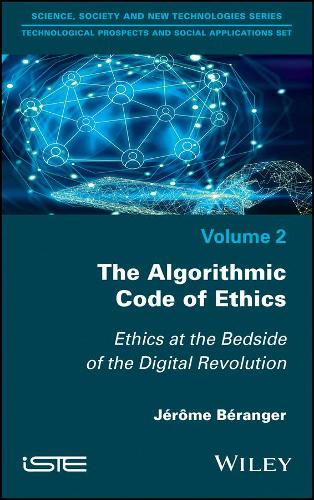 Бумажная книга «The Algorithmic Code of Ethics: Ethics at the Bedside of the Digital Revolution», автор Жером Беранже - фото №1