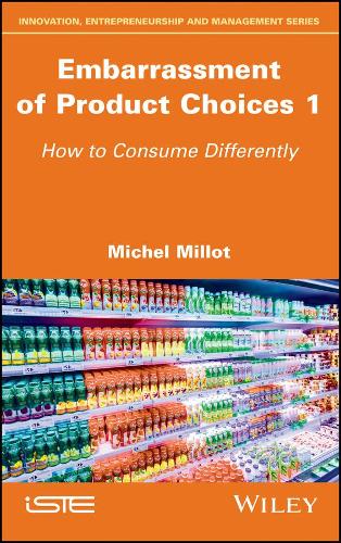 Бумажная книга «Embarrassment of Product Choices 1: How to Consume Differently», автор Мишель Милло - фото №1