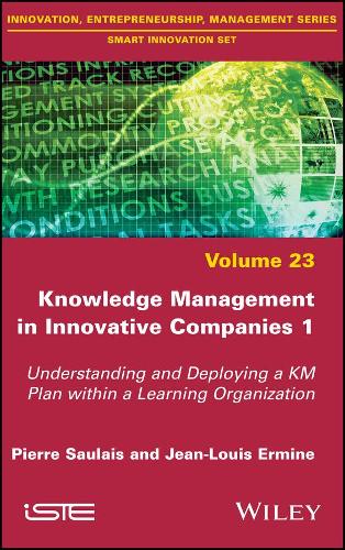 Паперова книга «Knowledge Management in Innovative Companies 1: Understanding and Deploying a KM Plan within a Learning Organization», авторів Жан-Луї Ермін, П'єр Соле - фото №1