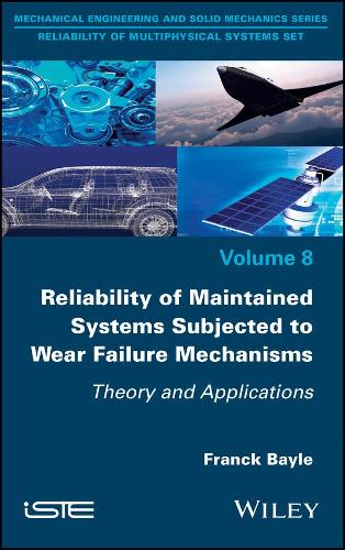 Бумажная книга «Reliability of Maintained Systems Subjected to Wear Failure Mechanisms: Theory and Applications», автор Франк Бейл - фото №1