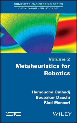 Паперова книга «Metaheuristics for Robotics», авторів Бубакер Даачі, Хамуш Ульхадж, Ріад Менасрі - фото №1