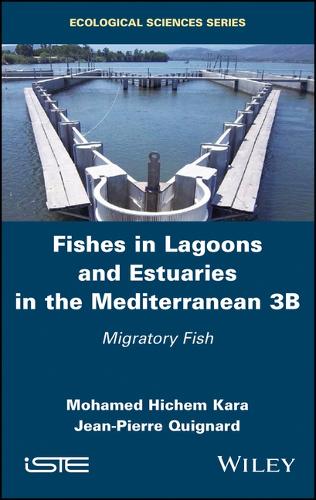 Бумажная книга «Fishes in Lagoons and Estuaries in the Mediterranean 3B: Migratory Fish», авторов Жан-Пьер Киньяр, Мохамед Хичем Кара - фото №1