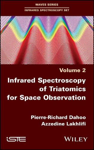 Бумажная книга «Infrared Spectroscopy of Triatomics for Space Observation», авторов Аззедин Лахлифи, Пьер-Ришар Даху - фото №1