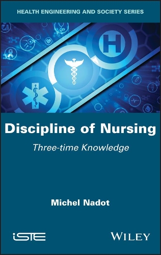Паперова книга «Discipline of Nursing: Three-time Knowledge», автор Мішель Надо - фото №1