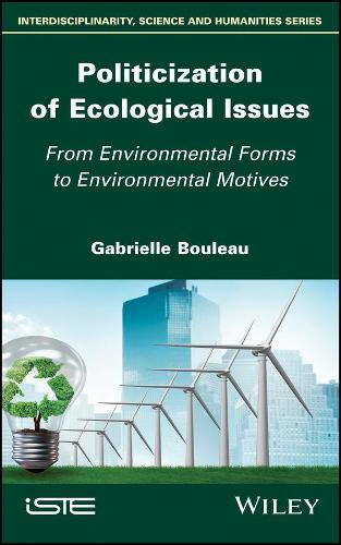 Паперова книга «Politicization of Ecological Issues: From Environmental Forms to Environmental Motives», автор Габріель Було - фото №1