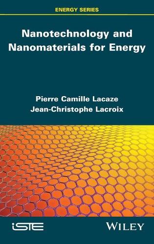 Бумажная книга «Nanotechnology and Nanomaterials for Energy», авторов Жан-Кристоф Лакруа, Пьер-Камиль Лаказе - фото №1