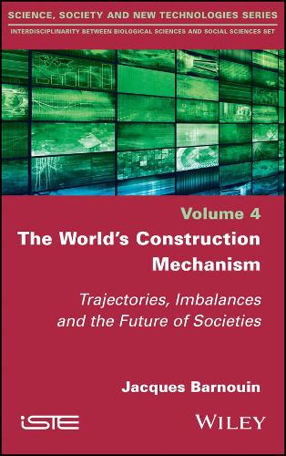 Бумажная книга «The World's Construction Mechanism: Trajectories, Imbalances, and the Future of Societies», автор Жак Барнуэн - фото №1