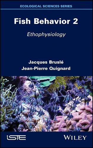 Паперова книга «Fish Behavior 2: Ethophysiology», авторів Жак Брусле, Жан-П'єр Кіньяр - фото №1