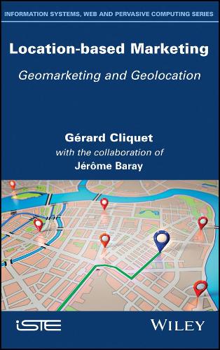 Паперова книга «Location-Based Marketing: Geomarketing and Geolocation», авторів Жерар Кліке, Жером Барай - фото №1