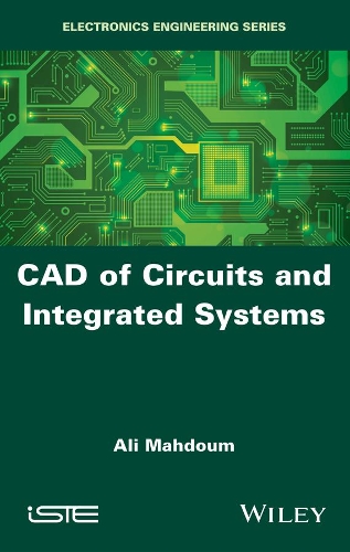[object Object] «CAD of Circuits and Integrated Systems», автор Алі Махдум - фото №1