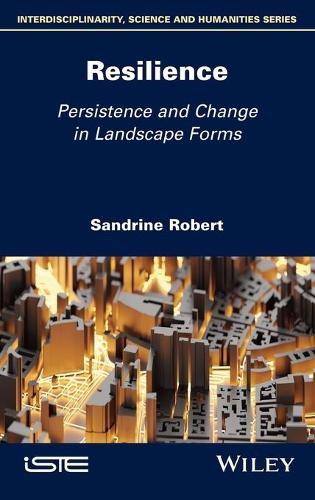 Паперова книга «Resilience: Persistence and Change in Landscape Forms», автор Сандрін Робер - фото №1