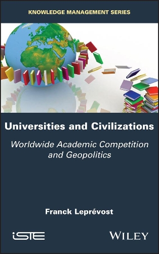 Паперова книга «Universities and Civilizations: Worldwide Academic Competition and Geopolitics», автор Франк Лепревост - фото №1