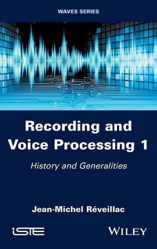 Бумажная книга «Recording and Voice Processing, Volume 1: History and Generalities», автор Жан-Мишель Ревельяк - фото №1
