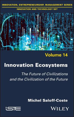 Паперова книга «Innovation Ecosystems: The Future of Civilizations and the Civilization of the Future», автор Мішель Салофф-Кост - фото №1