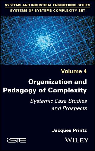 Бумажная книга «Organization and Pedagogy of Complexity: Systemic Case Studies and Prospects», автор Жак Принц - фото №1