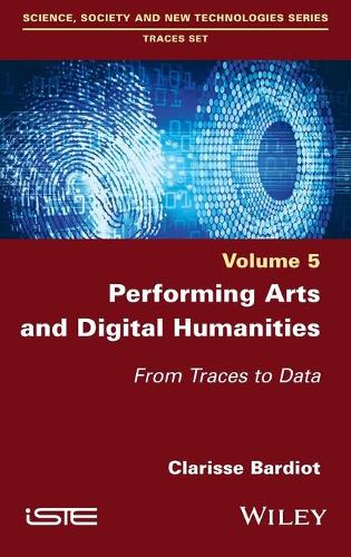 Паперова книга «Performing Arts and Digital Humanities: From Traces to Data», автор Кларисса Бардіо - фото №1