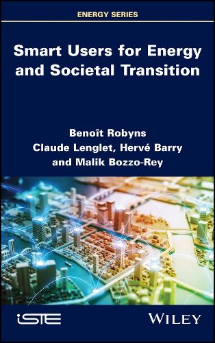 Бумажная книга «Smart Users for Energy and Societal Transition», авторов Бенуа Робинс, Клод Ленгле, Эрве Барри, Малик Боззо-Рей - фото №1