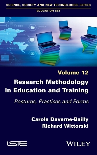 Паперова книга «Research Methodology in Education and Training: Postures, Practices and Forms, Volume 12», авторів Кароль Даверн-Бейлі, Річард Вітторскі - фото №1