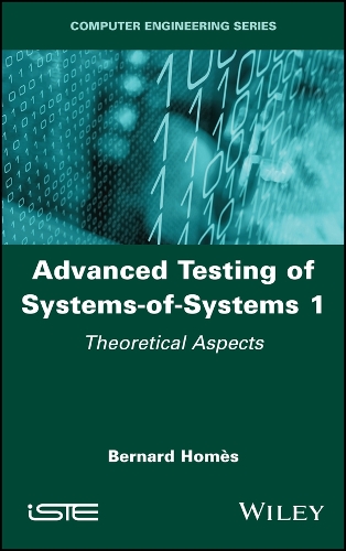 Паперова книга «Advanced Testing of Systems-of-Systems, Volume 1: Theoretical Aspects», автор Бернар Гомес - фото №1