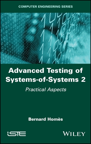 Бумажная книга «Advanced Testing of Systems-of-Systems, Volume 2: Practical Aspects», автор Бернар Хомес - фото №1