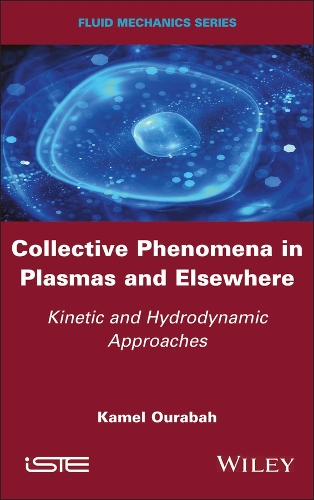 Паперова книга «Collective Phenomena in Plasmas and Elsewhere: Kinetic and Hydrodynamic Approaches», автор Камель Урабах - фото №1