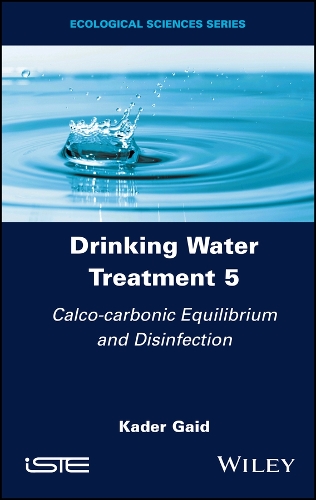Паперова книга «Drinking Water Treatment, Calco-carbonic Equilibrium and Disinfection», автор Кадер Гаід - фото №1