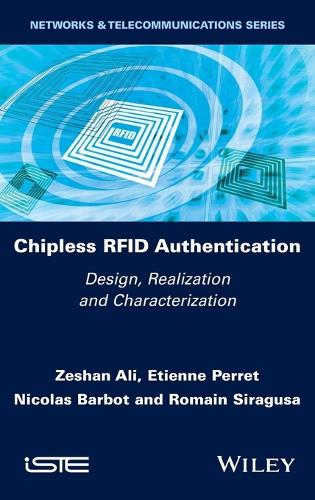 Бумажная книга «Chipless RFID Authentication: Design, Realization and Characterization», авторов Этьен Перре, Николя Барбо, Ромен Сирагуза, Зешан Али - фото №1