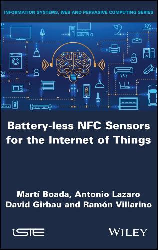 Бумажная книга «Battery-less NFC Sensors for the Internet of Things», авторов Антонио Лазаро, Дэвид Гирбау, Марти Боада, Рамон Вильярино - фото №1