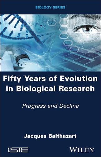 Паперова книга «Fifty Years of Evolution in Biological Research: Progress and Decline», автор Жак Бальтазар - фото №1