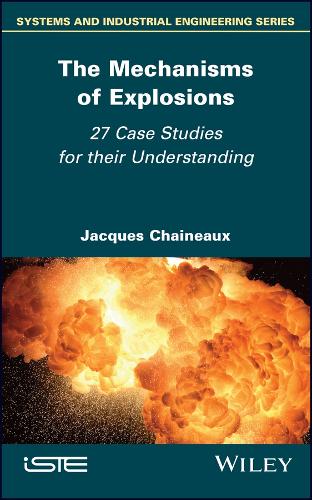 Бумажная книга «The Mechanisms of Explosions: 27 Case Studies for their Understanding», автор Жак Шено - фото №1