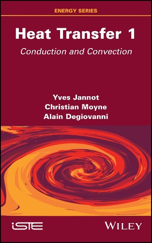Паперова книга «Heat Transfer, Volume 1: Conduction and Convection», авторів Ален Деджованні, Крістіан Мойне, Ів Жанно - фото №1