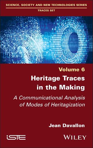 Бумажная книга «Heritage Traces in the Making: A Communicational Analysis of Modes of Heritagization», автор Жан Даваллон - фото №1