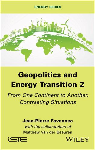 Бумажная книга «Geopolitics and Energy Transition 2: From One Continent to Another, Contrasting Situations», автор Жан-Пьер Фавеннек - фото №1