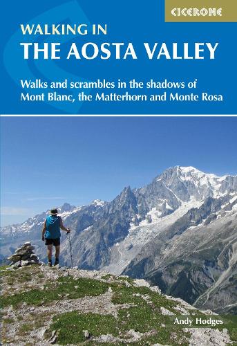 Бумажная книга «Walking in the Aosta Valley: Walks and scrambles in the shadows of Mont Blanc, the Matterhorn and Monte Rosa», автор Энди Ходжес - фото №1