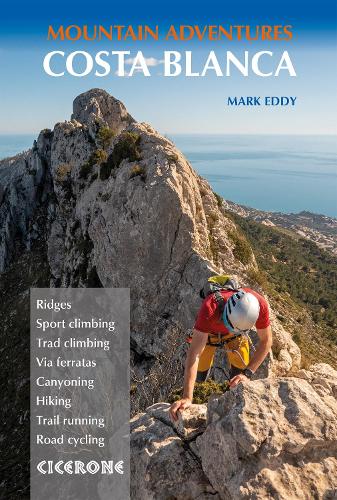 Паперова книга «Costa Blanca Mountain Adventures: The Bernia Ridge and other multi-activity adventures», автор Марк Едді - фото №1