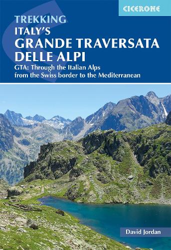 Паперова книга «Italy's Grande Traversata delle Alpi: GTA: Through the Italian Alps from the Swiss border to the Mediterranean», автор Девід Джордан - фото №1