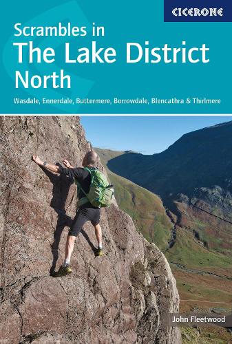 Бумажная книга «Scrambles in the Lake District - North: Wasdale, Ennerdale, Buttermere, Borrowdale, Blencathra & Thirlmere», автор Джон Флитвуд - фото №1
