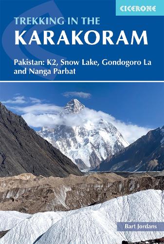 Бумажная книга «Trekking in the Karakoram: Pakistan: K2, Snow Lake, Gondogoro La and Nanga Parbat», автор Барт Джорданс - фото №1