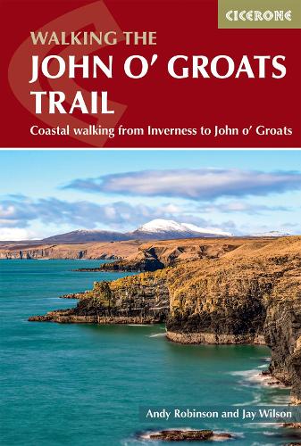 Бумажная книга «Walking the John o' Groats Trail: Coastal walking from Inverness to John o' Groats», авторов Энди Робинсон, Джей Уилсон - фото №1