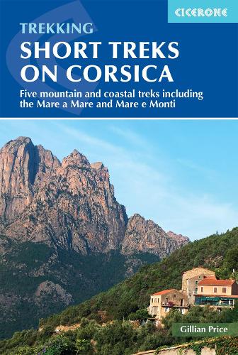 Паперова книга «Short Treks on Corsica: Five mountain and coastal treks including the Mare a Mare and Mare e Monti», автор Джилліан Прайс - фото №1