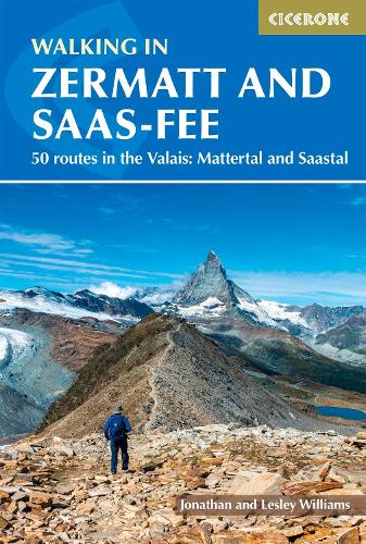Бумажная книга «Walking in Zermatt and Saas-Fee: 50 routes in the Valais: Mattertal and Saastal», авторов Джонатан Уильямс, Лесли Уильямс - фото №1