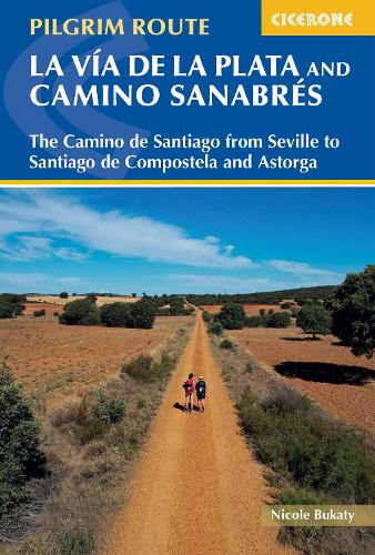 Бумажная книга «Walking La Via de la Plata and Camino Sanabres: The Camino de Santiago from Seville to Santiago de Compostela and Astorga», автор Николь Букати - фото №1