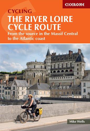 Бумажная книга «The River Loire Cycle Route: From the source in the Massif Central to the Atlantic coast», автор Майк Уэллс - фото №1
