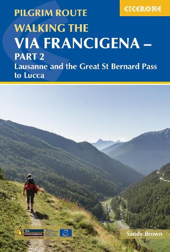 Бумажная книга «Walking the Via Francigena Pilgrim Route - Part 2: Lausanne and the Great St Bernard Pass to Lucca», автор Сэнди Браун - фото №1