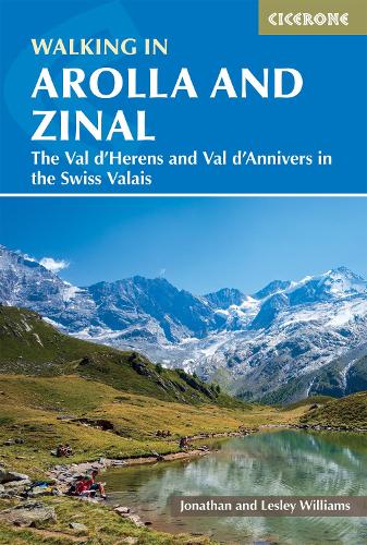 Бумажная книга «Walking in Arolla and Zinal: Walks and short treks in the Val d'HÃ©rens and Val d'Anniviers in the Swiss Valais», авторов Джонатан Уильямс, Лесли Уильямс - фото №1